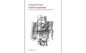 Vaso Roto Ediciones publica edición especial de ‘Cántico Espiritual’ con música de Amancio Prada
